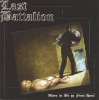 Last Battalion : Where Do We Go From Here?